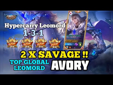 2X SAVAGE Gameplay! [Top Global Leomord] Avory - Mobile Legends #10