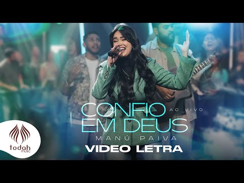 Manú Paiva  | Confio em Deus (Trust in God) [Vídeo Letra]
