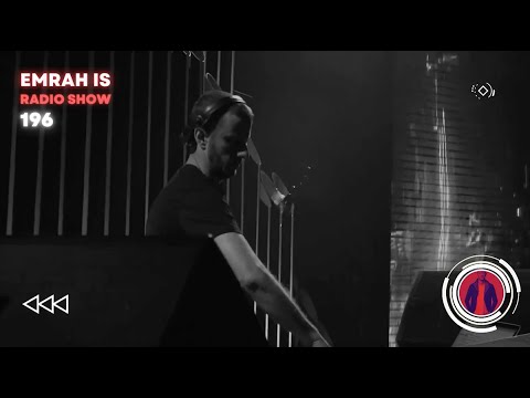Emrah Is Radio Show - Episode 196