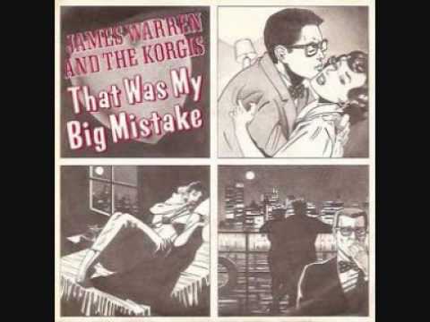 James Warren and The Korgis - That was my big mistake