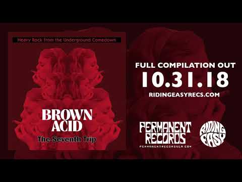 Brown Acid - The Seventh Trip | Official Album Stream | RidingEasy Records
