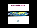The Candy Skins - Submarine Song (1991)