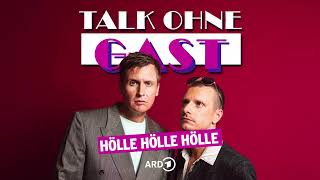 Hölle Hölle Hölle I Talk ohne Gast I Till Reiners, Moritz Neumeier