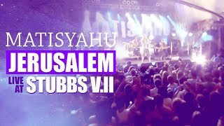 Matisyahu - Jerusalem (from Live at Stubb's Vol. II)