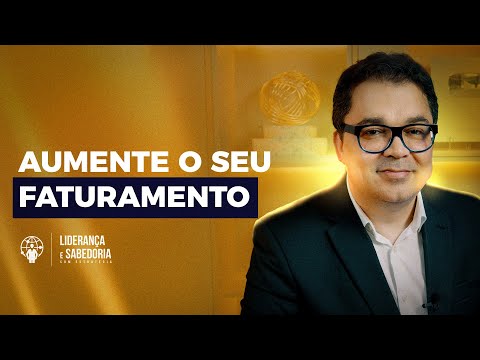 Como aumentar o seu faturamento | Liderança e Sabedoria #73 @CleitonPinheirooficial