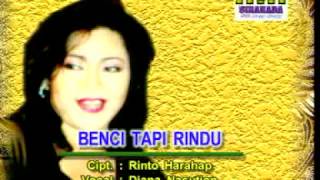 Download lagu BENCI TAPI RINDU - Voc. - DIANA NASUTION - Cipt. RINTO HARAHAP mp3