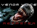 Venom Voice Remaster (REUPLOAD)