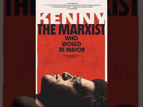 KENNY: THE MARXIST WHO WOULD BE MAYOR Official Trailer
