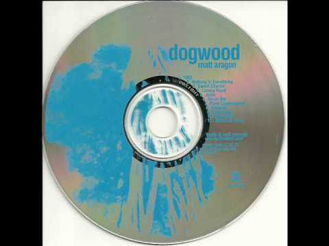 DOGWOOD-NOTHING IS EVERYTHING.wmv