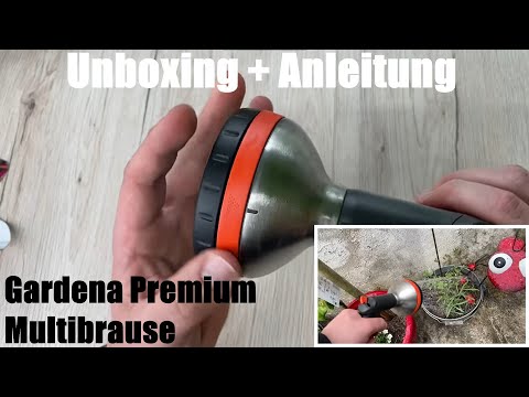 Gardena Premium Multibrause: Gartenbrause zum Bewässern und Reinigen Unboxing und Anleitung