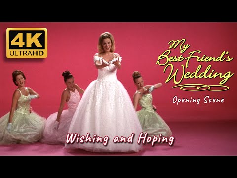 My Best Friend's Wedding Intro - Wishing and Hoping, 4K & HQ Sound