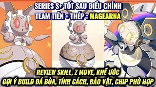 Pocket Incoming /Thần Thú Đại Chiến : Series S+ tốt sau điều chỉnh bổ trợ SS (Team Tiên) : Magearna