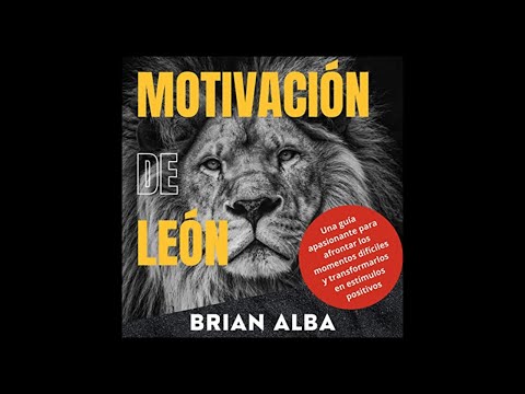 Motivación de León (Audiolibro) de Brian Alba