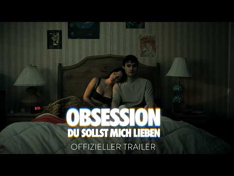 OBSESSION – DU SOLLST MICH LIEBEN | Offizieller Trailer deutsch/german HD