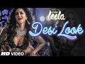 'Desi Look' VIDEO Song | Sunny Leone | Kanika ...