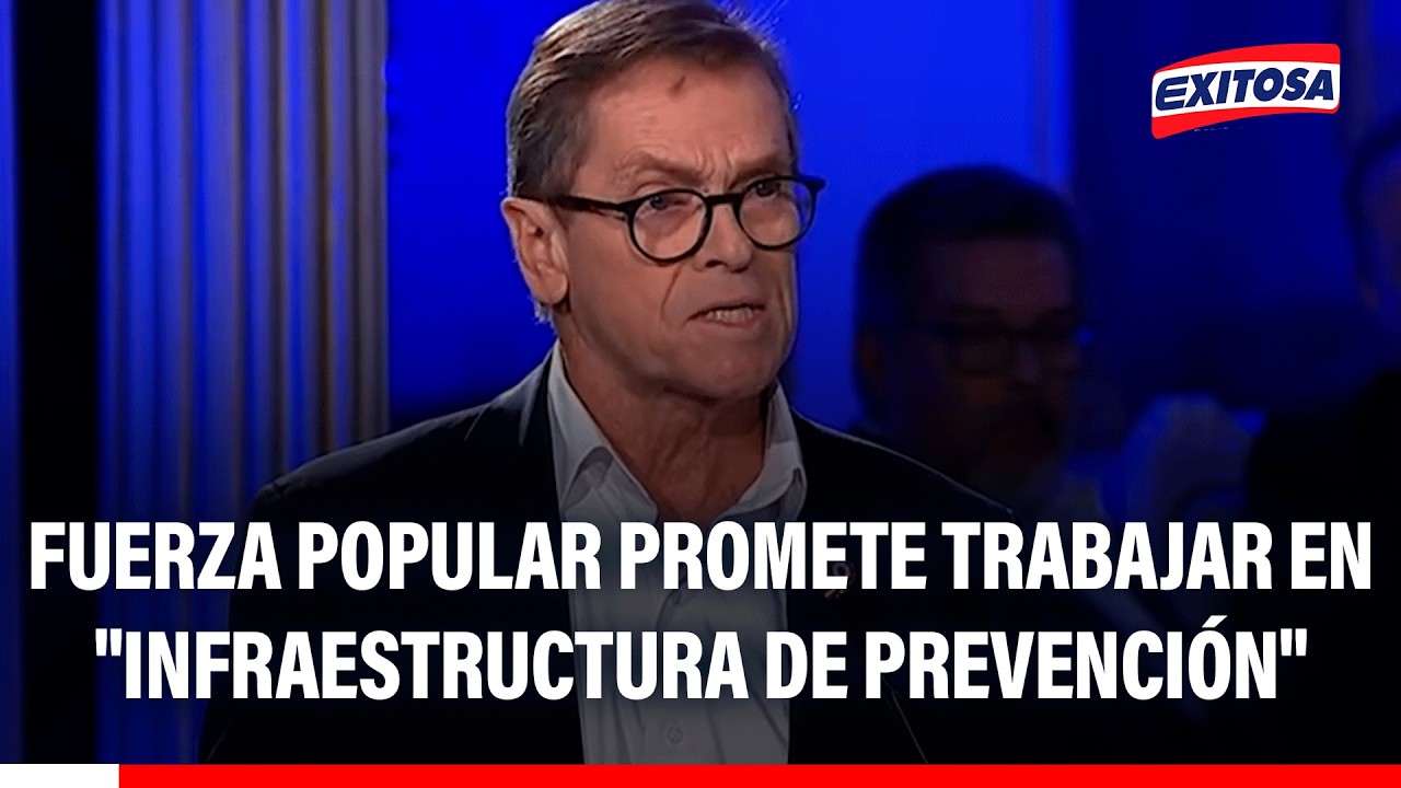 🔴🔵 Fuerza Popular promete trabajar en "Infraestructura de prevención" ante fenómeno del niño