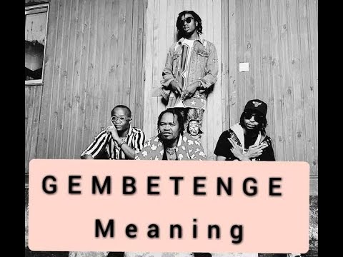 Meaning of Gembetenge
