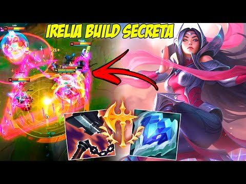IRELIA BUILD SECRETA MUITO OP - LEAGUE OF LEGENDS