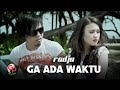 Radja Ga Ada Waktu Official Music Video