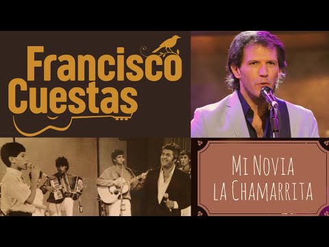 Mi Novia la Chamarrita_Francisco Cuestas