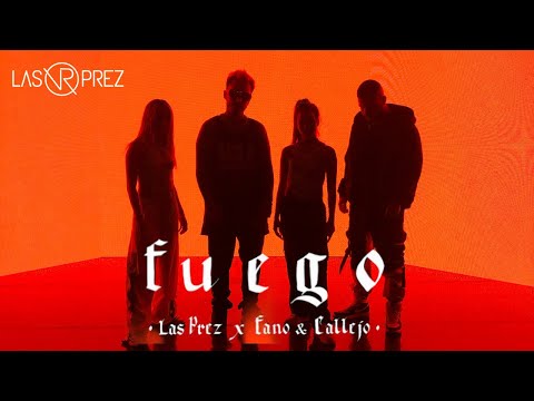 Las Prez Ft. Fano & Callejo - Fuego (Video Oficial)