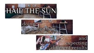 Hail the Sun - Doing the Same Thing and Expecting Different Results | Bass Playthrough