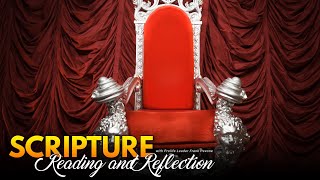 PFL-Scripture Reading and Reflection - What Kind of King Do We Have? Sep 6, 2023
