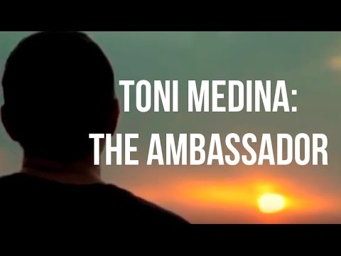 Toni Medina: The Ambassador