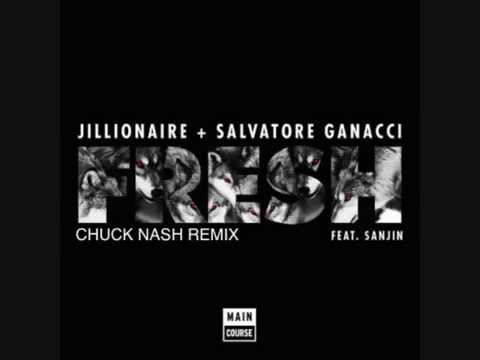 Jillionaire & Salvatore Ganacci - Fresh (CHUCK NASH Trap Remix)