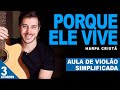 Porque Ele Vive Harpa Cristã Aula De Violão Gospel