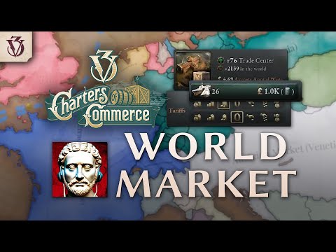 Charters of Commerce, a tutorial tour of… the World Market and Trade | Victoria 3
