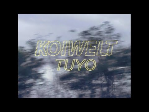 Koiwelt - Tuyo