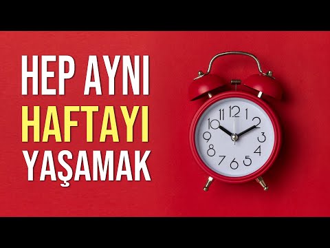 HEP AYNI HAFTAYI YAŞAMAK - ZAMANDA TUTUKLU KALMAK Resim