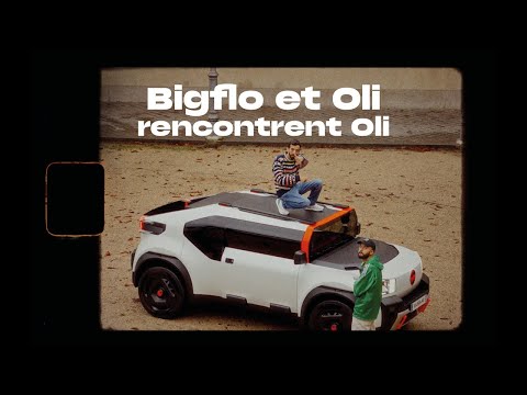 Bigflo et Oli rencontrent Oli (la voiture Citroën)