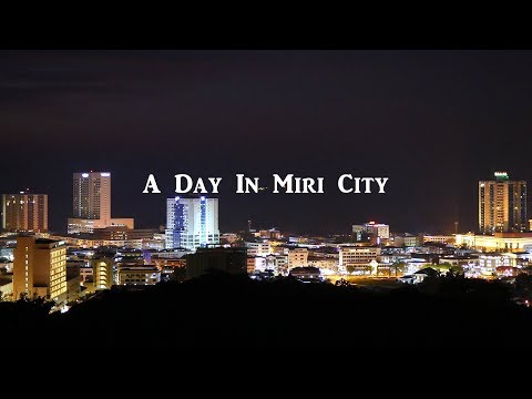 🏙 A Day in Miri City 美里城之旅