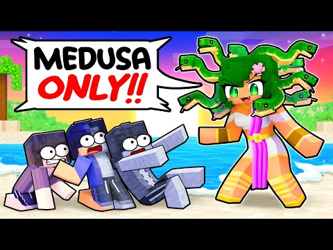 ONE MEDUSA on an ALL BOYS Island!