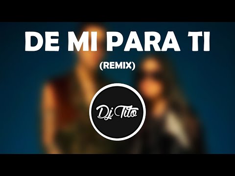 VF7 x Brytiago - De Mi Para Ti REMIX - Extended - (Edit Dj tito)