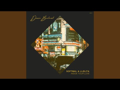 Inside Your Love (Original Mix)