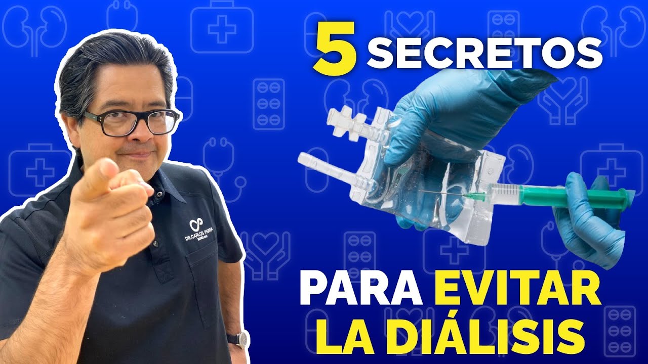 5 Secretos para EVITAR LA DIÁLISIS