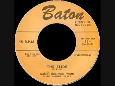 Noble ''Thin Man'' Watts & His Ryhthm Sparks - The Slide