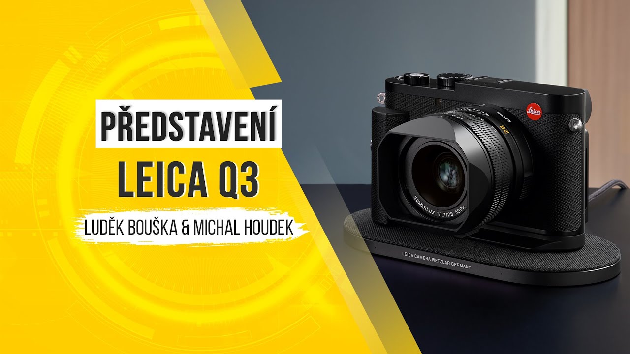 YouTube video - LEICA Q3 - první dojmy