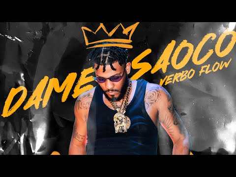Verbo Flow - Dame Saoco ( Video Oficial )