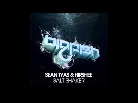 Sean Tyas & Hirshee - Salt Shaker (Original Mix)
