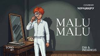 Download lagu dia & INDAHKUS - Malu Malu | Pop Punk Cover (Lyric Video) mp3