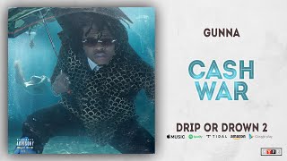 Gunna - Cash War (Drip or Drown 2)