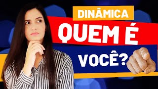 DINÂMICA QUEM É VOCÊ? REDE DE MULHERES | CÉLULAS | JOVENS| ADOLESCENTES- Maellen Rodrigues