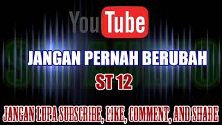 Download lagu Karaoke Dj Kn7000 Tanpa Vokal | Jangan Pernah Berubah - ST 12 HD mp3