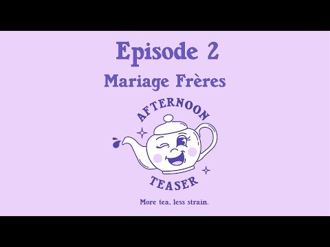 Afternoon Teaser - Episode 2 - Mariage Frères
