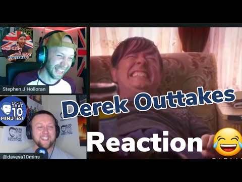 Derek series 2 Outtake Reactions