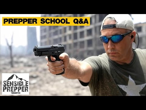 @SensiblePrepper - "Prepper School Q&A Time"